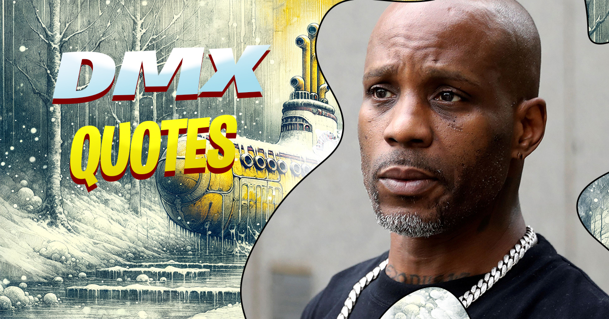 Best DMX Quotes