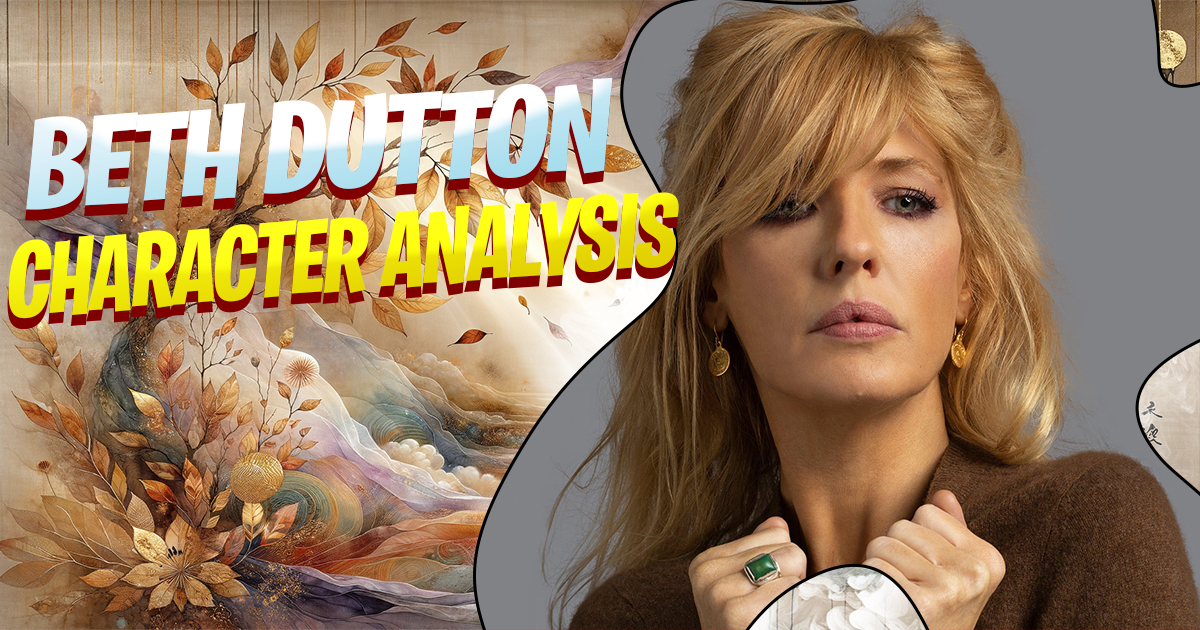 Beth Dutton Character Analysis