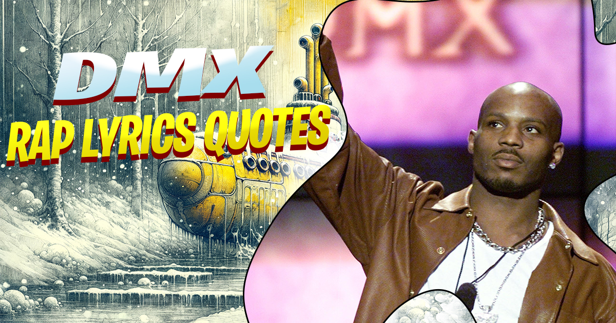 DMX Rap Lyrics Quotes